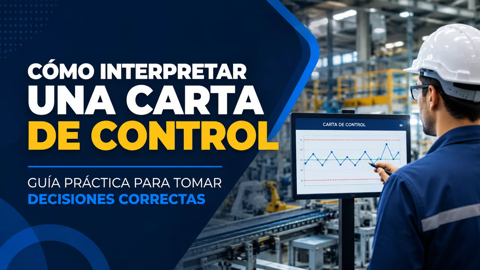Profesional de manufactura analizando una carta de control en una planta industrial