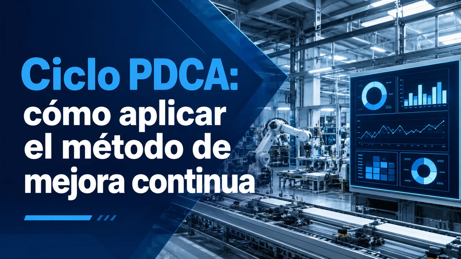 Ciclo PDCA con las etapas Plan, Do, Check y Act para la mejora continua de procesos