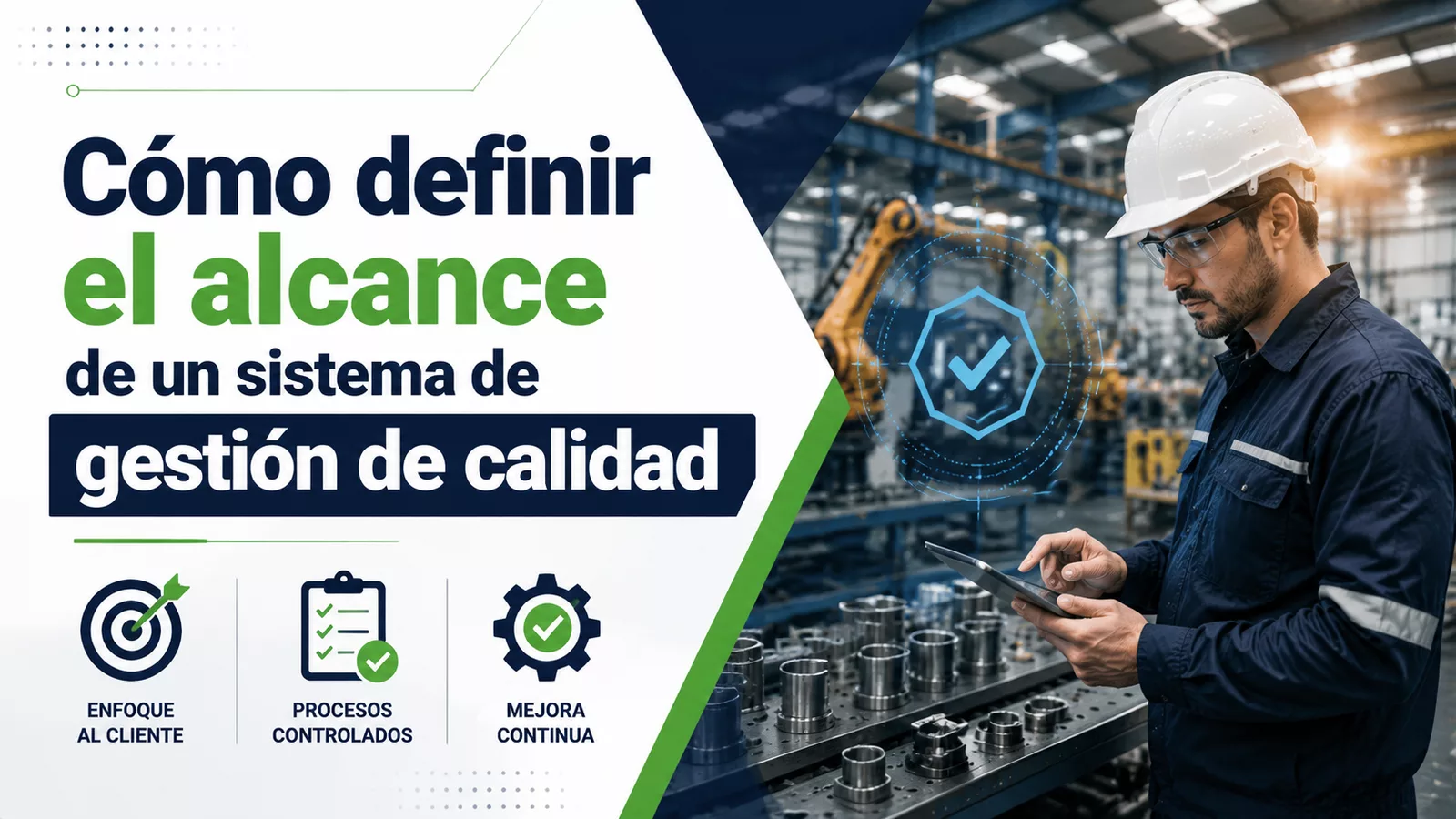 Auditoría ISO 9001 para verificar el alcance del Sistema de Gestión de Calidad en una organización